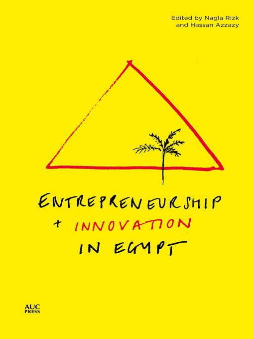 Title details for Entrepreneurship and Innovation in Egypt by Nagla Rizk - Available